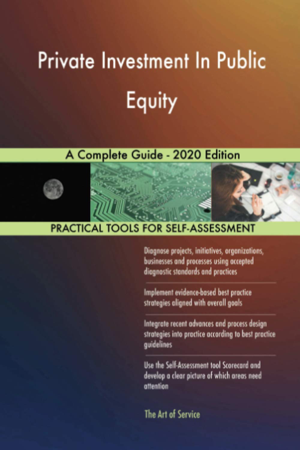 Private Investment In Public Equity A Complete Guide - 2020 Edition Business, Finance & Career