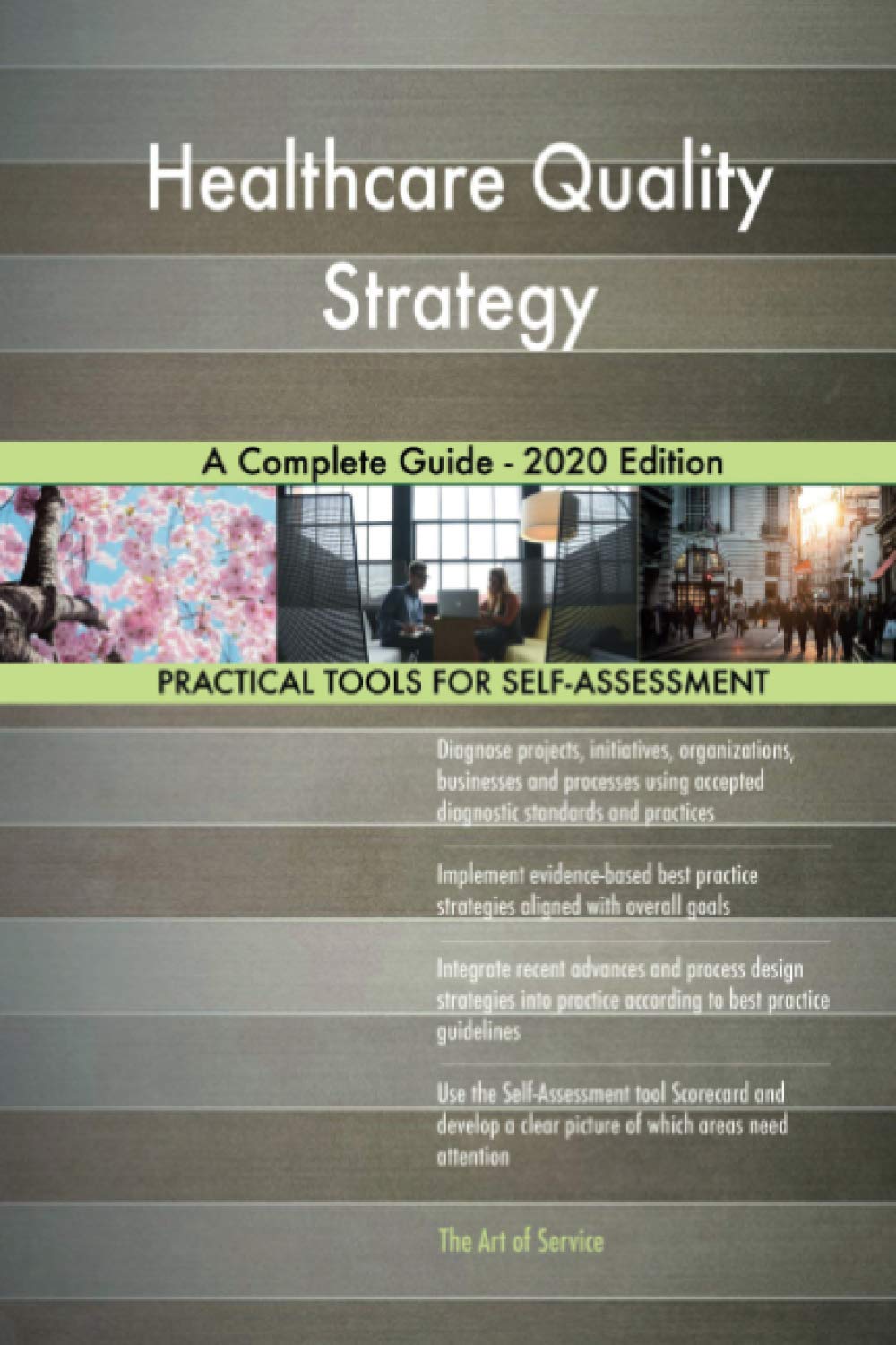 Healthcare Quality Strategy A Complete Guide - 2020 Edition Business, Finance & Career