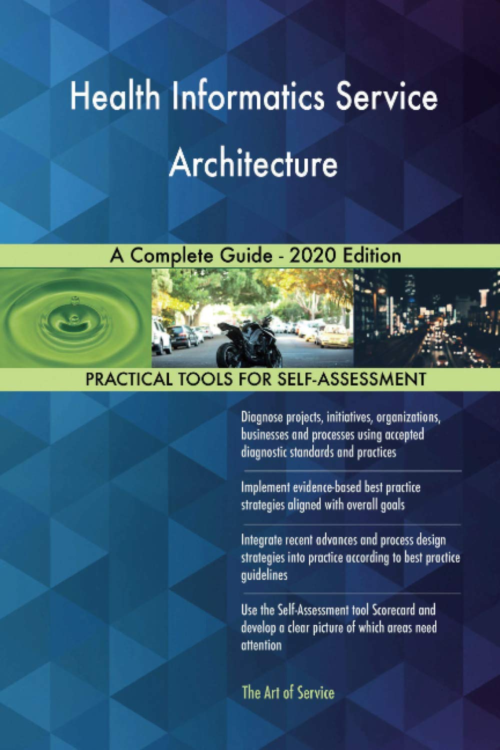 Health Informatics Service Architecture A Complete Guide - 2020 Edition Business, Finance & Career