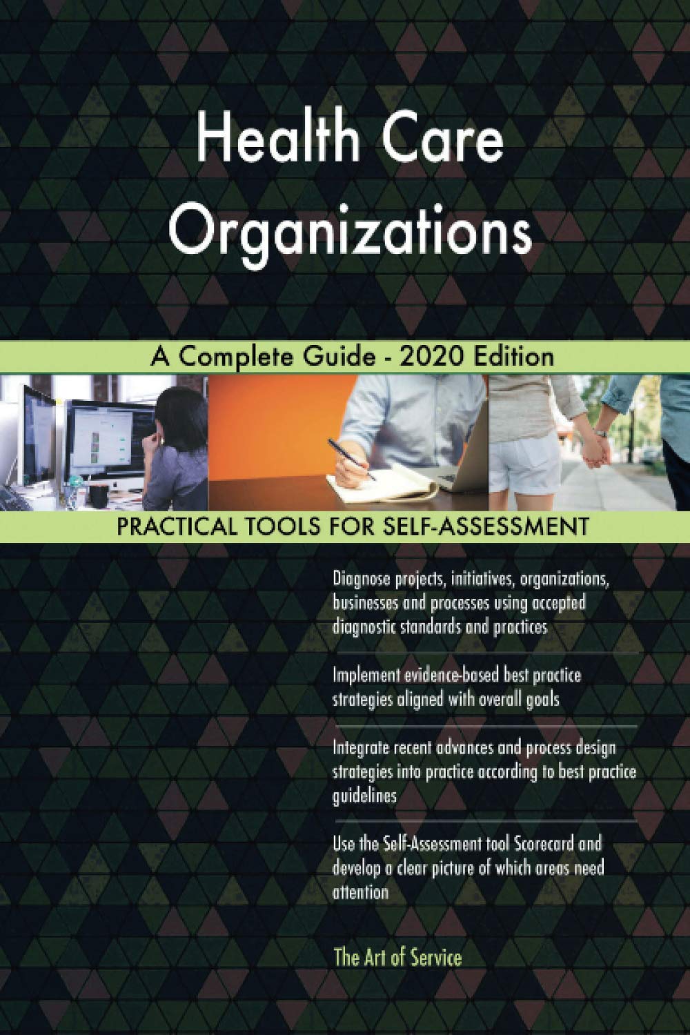 Health Care Organizations A Complete Guide - 2020 Edition Business, Finance & Career
