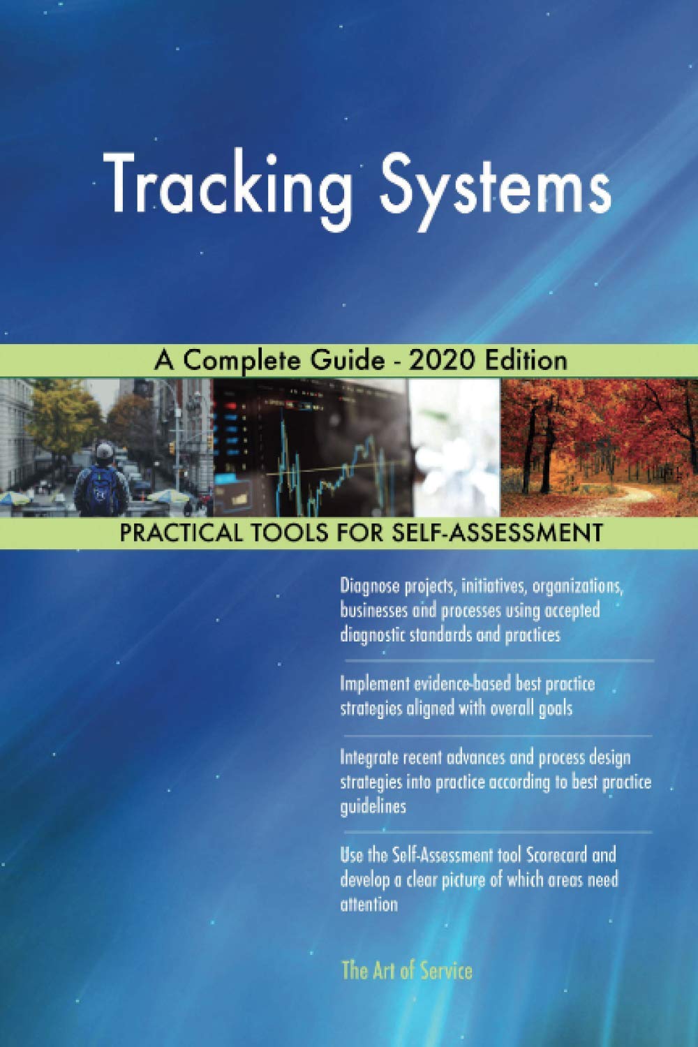 Tracking Systems A Complete Guide - 2020 Edition Business, Finance & Career