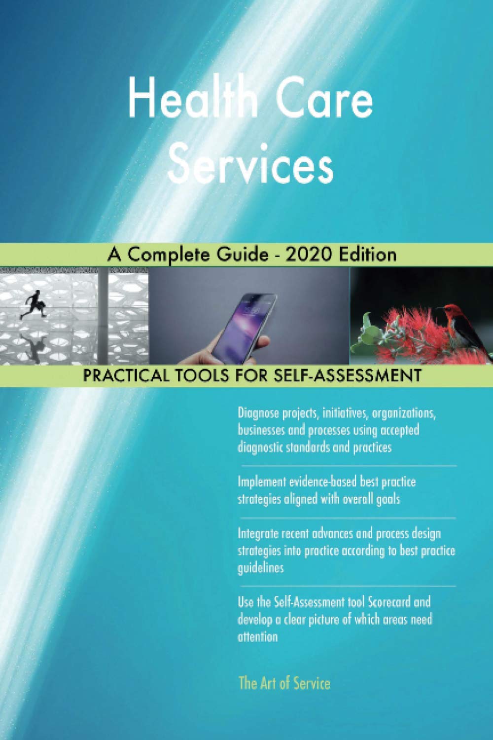 Health Care Services A Complete Guide - 2020 Edition Business, Finance & Career