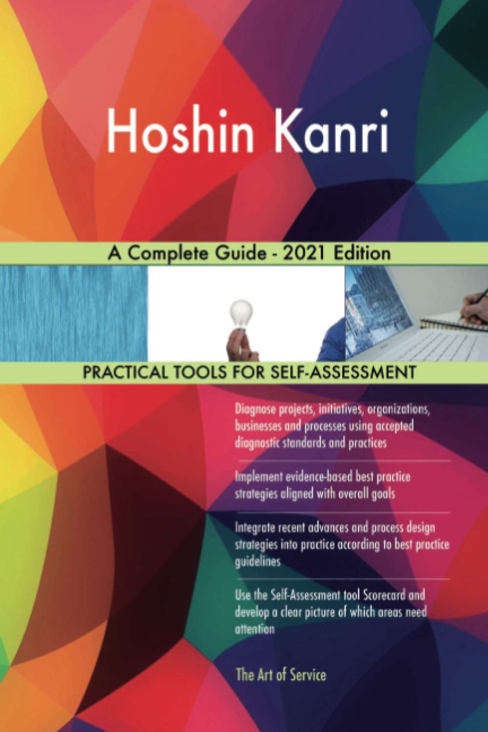 Hoshin Kanri A Complete Guide - 2021 Edition book