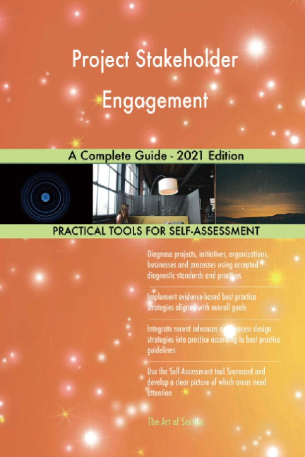 Project Stakeholder Engagement A Complete Guide - 2021 Edition Business, Finance & Career