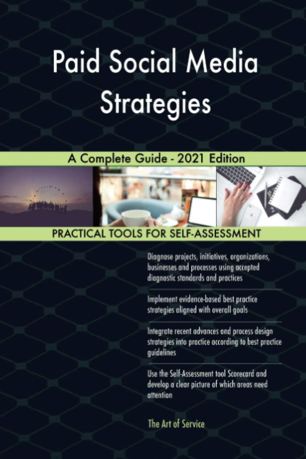 Paid Social Media Strategies A Complete Guide - 2021 Edition Business, Finance & Career