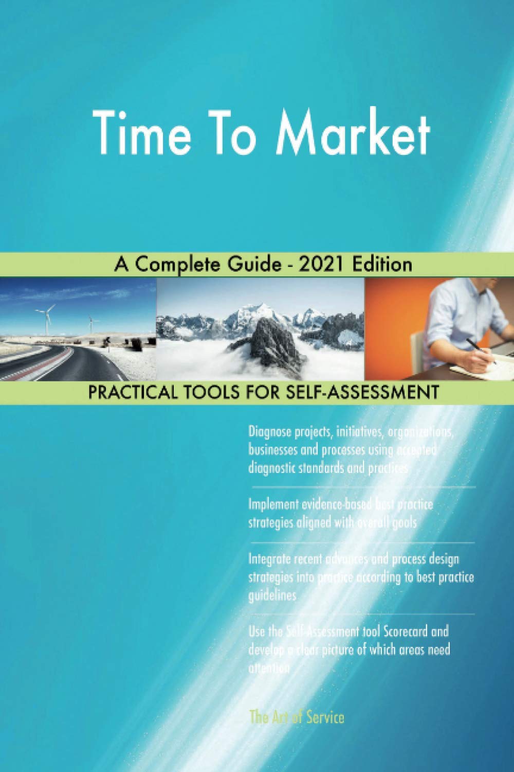 Time To Market A Complete Guide - 2021 Edition Business, Finance & Career