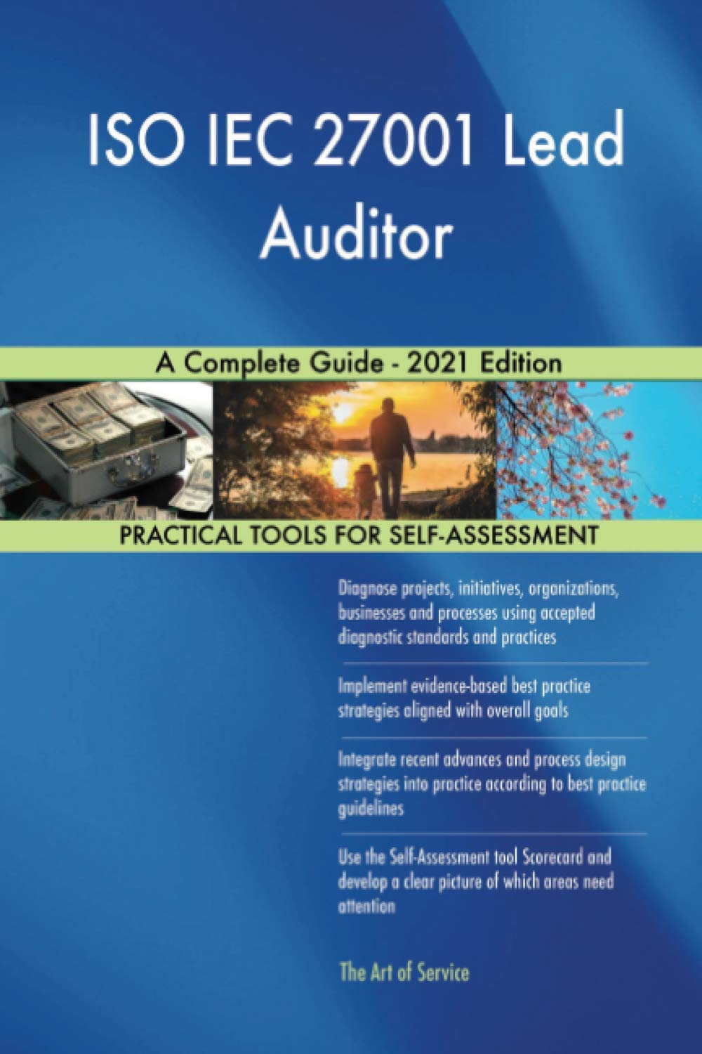 ISO IEC 27001 Lead Auditor A Complete Guide - 2021 Edition Business, Finance & Career
