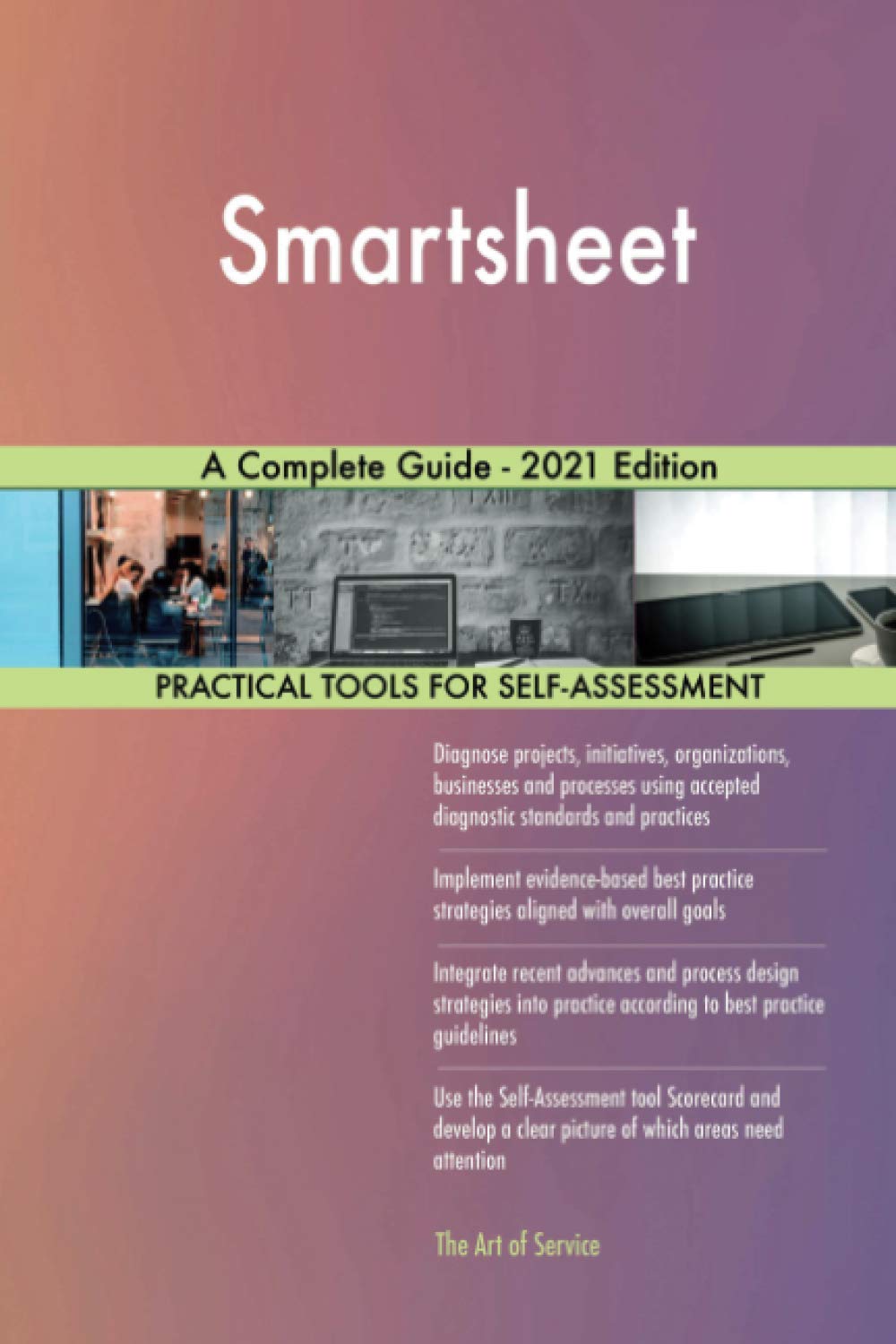 Smartsheet A Complete Guide - 2021 Edition Business, Finance & Career
