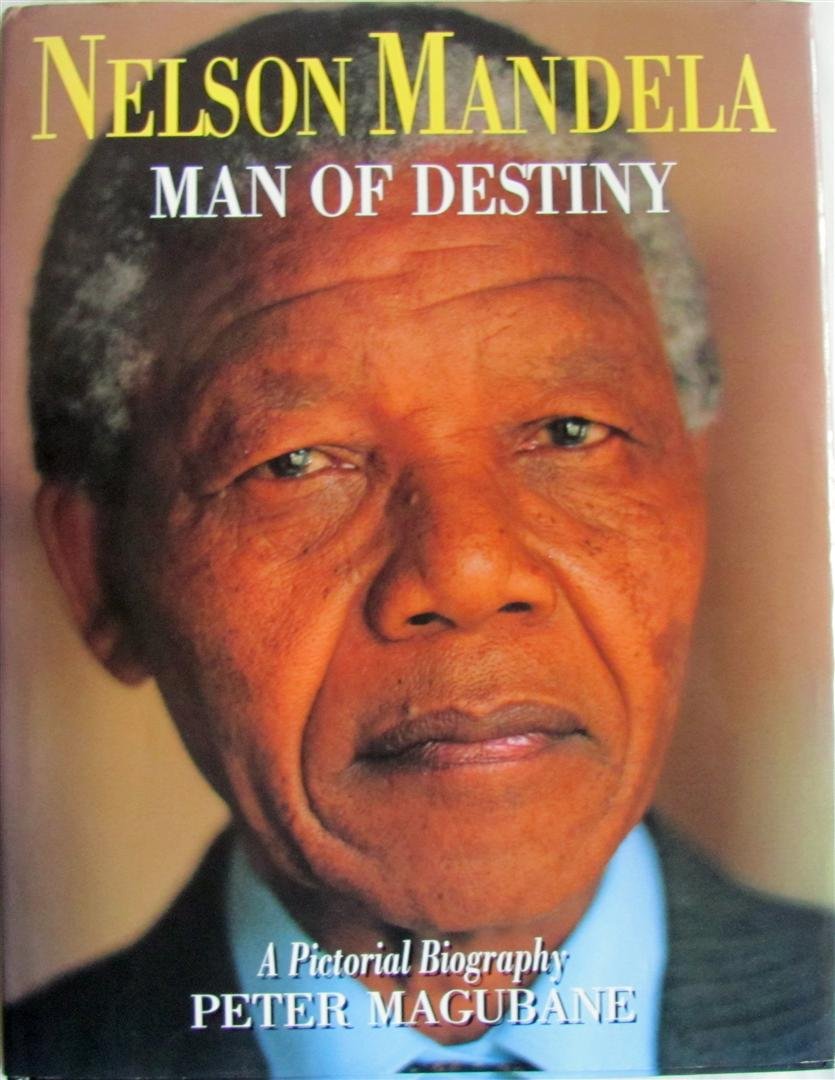 Nelson Mandela, man of destiny: A pictorial biography Books