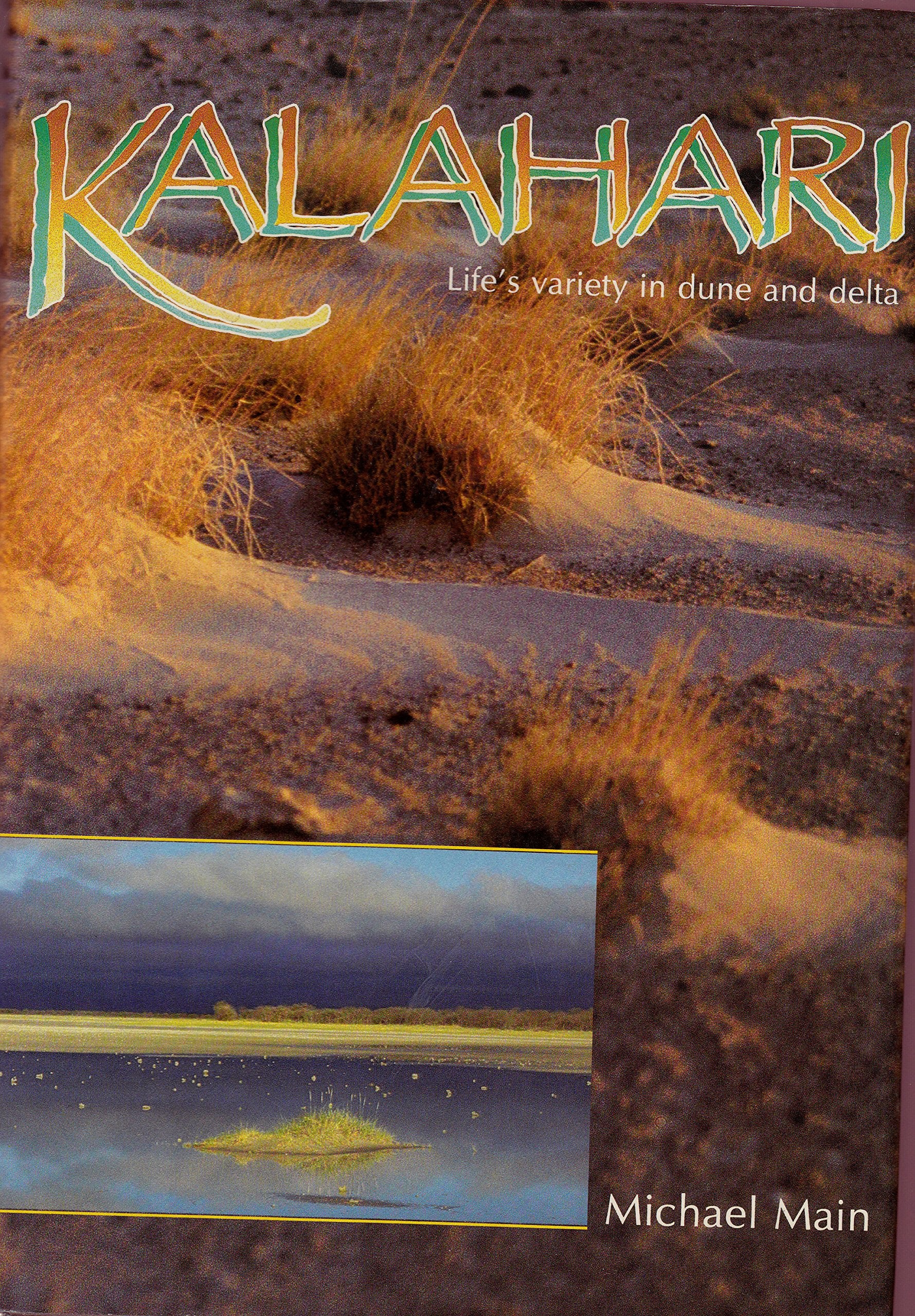 Kalahari: Life's Variety in Dune and Delta Travel
