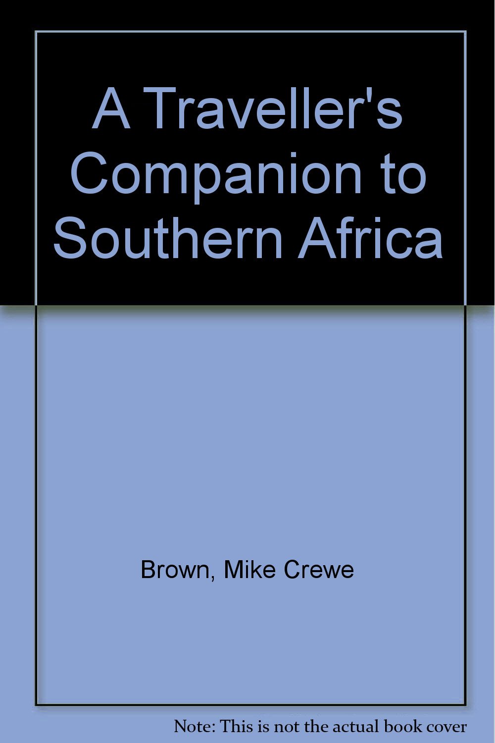 A Traveller's Companion to Southern Africa book