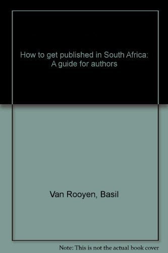 How to get published in South Africa: A guide for authors Books