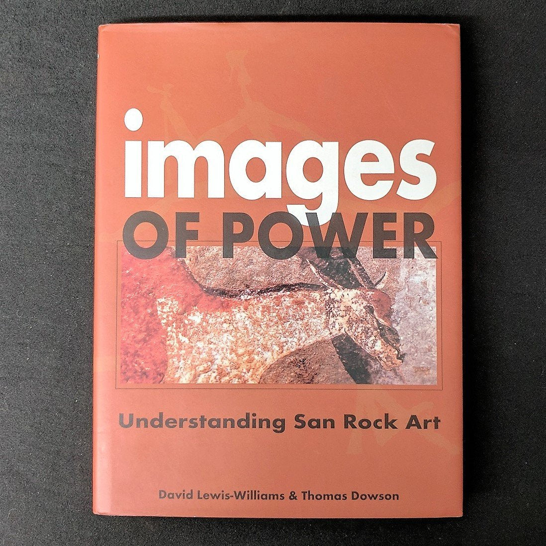 Images of Power: Understanding San Rock Art Social Sciences