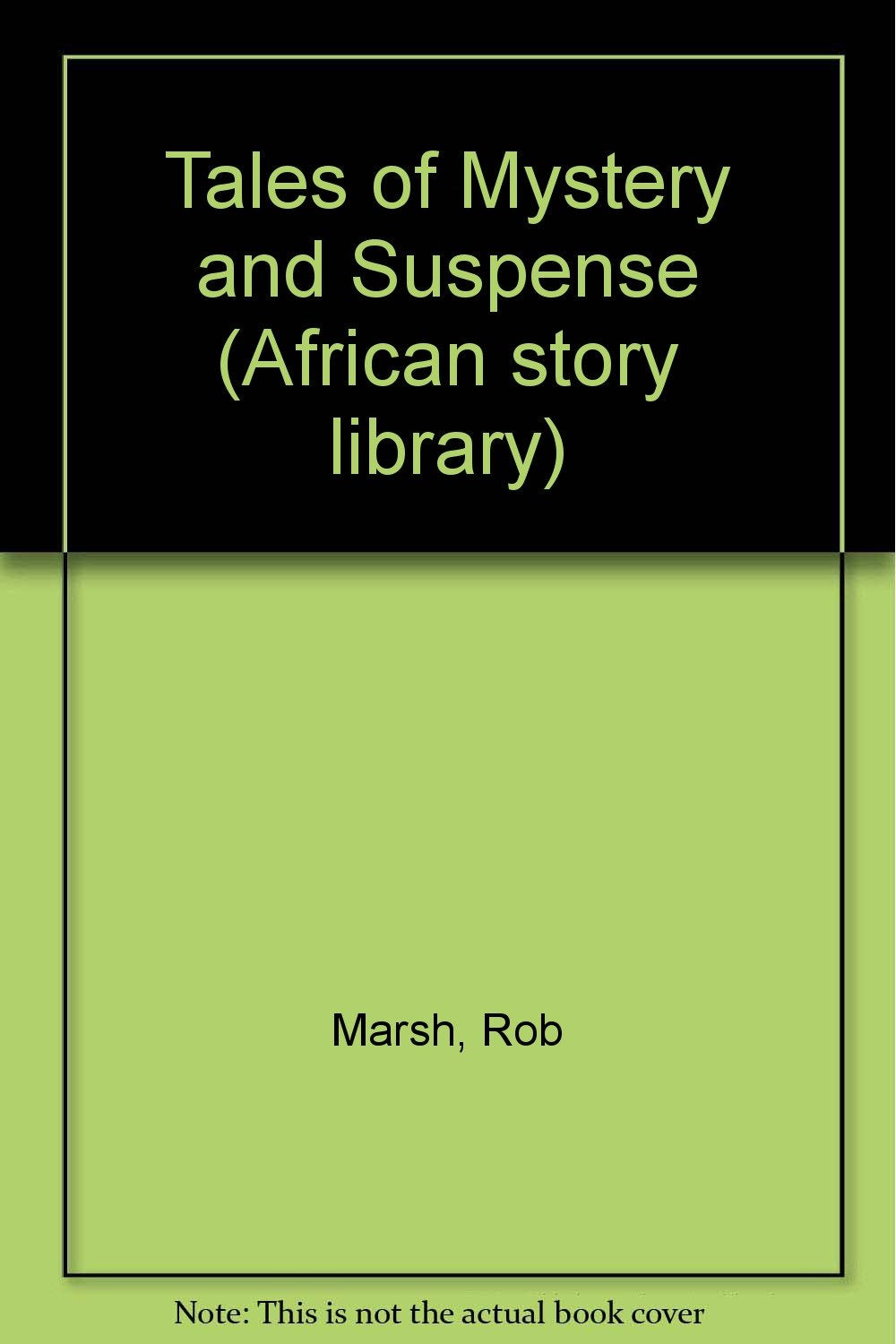 Tales of Mystery and Suspense (African story library) Novels & Short Stories