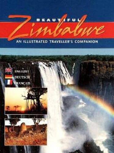 Beautiful Zimbabwe: An Illustrated Traveller's Companion Travel
