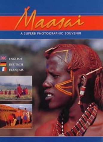 Beautiful Maasai People: An Illustrated Traveller's Companion Travel