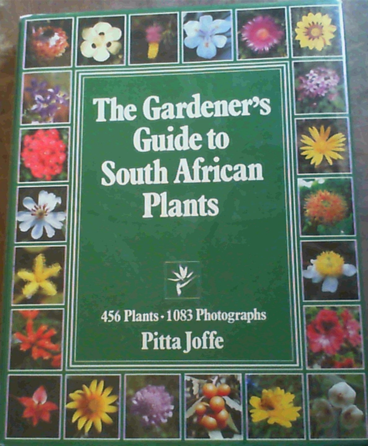 The Gardener's Guide to South African Plants book