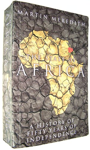 State of Africa: A history of fifty years of independance Politics & History