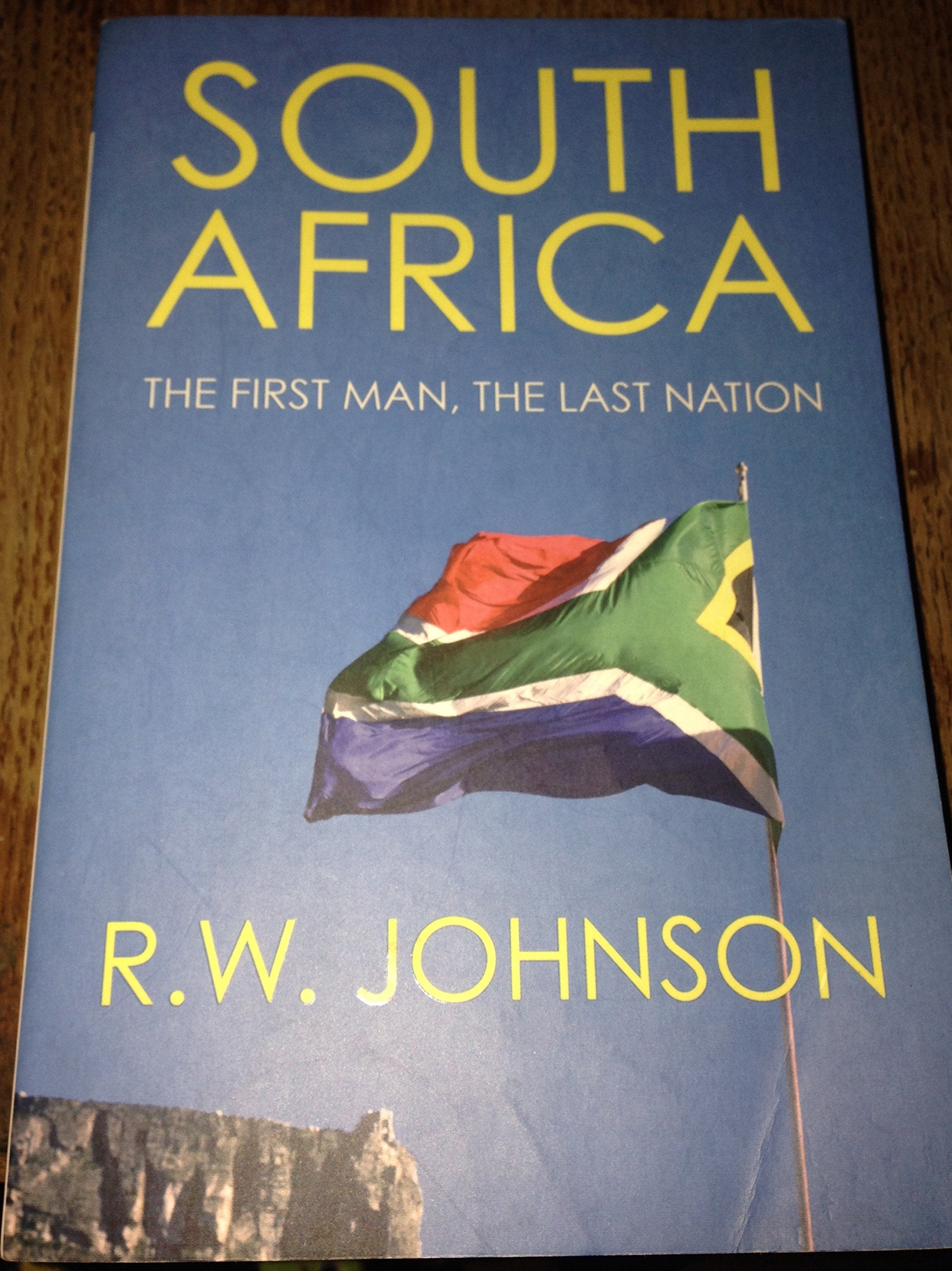 South Africa: The First Man the Last Nation Social Sciences