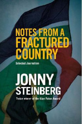 Notes from a fractured country: Selected journalism book