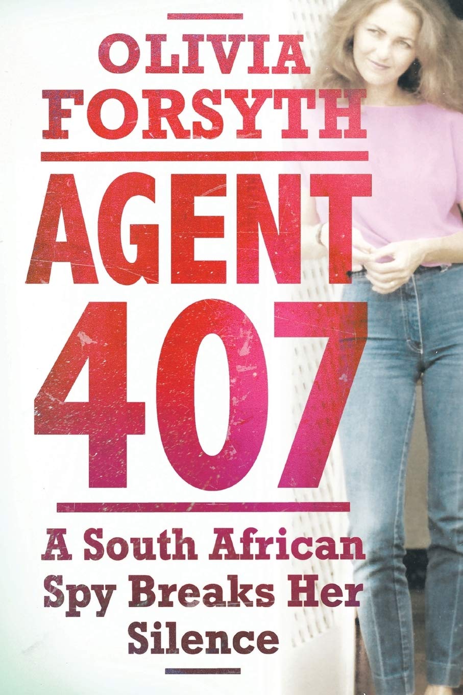 Agent 407: A South African spy tells her story Law