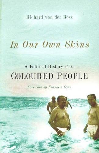 In our own skins: A political history of the coloured people Books