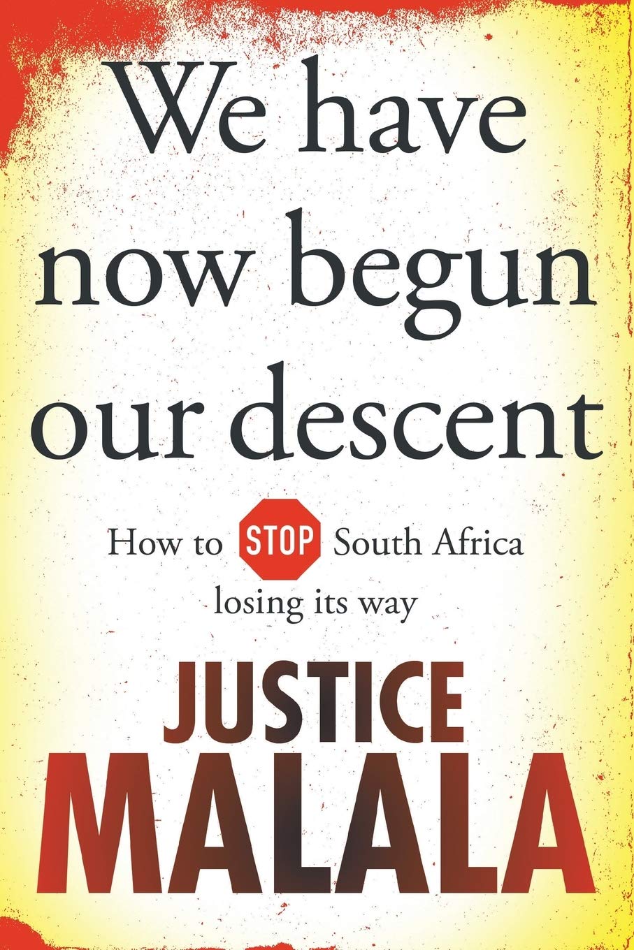 We have now begun our descent: How to stop South Africa losing its way Law