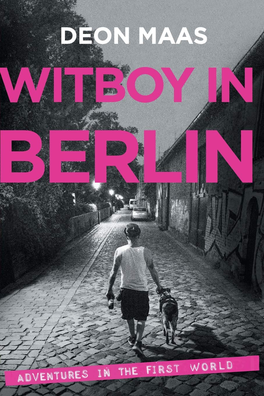 Witboy in Berlin: Adventures in the First World Books