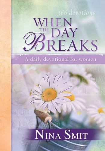 When the Day Breaks: A Daily Devotional for Women Religion & Esotericism