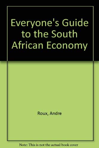 Everyone's Guide to the South African Economy book