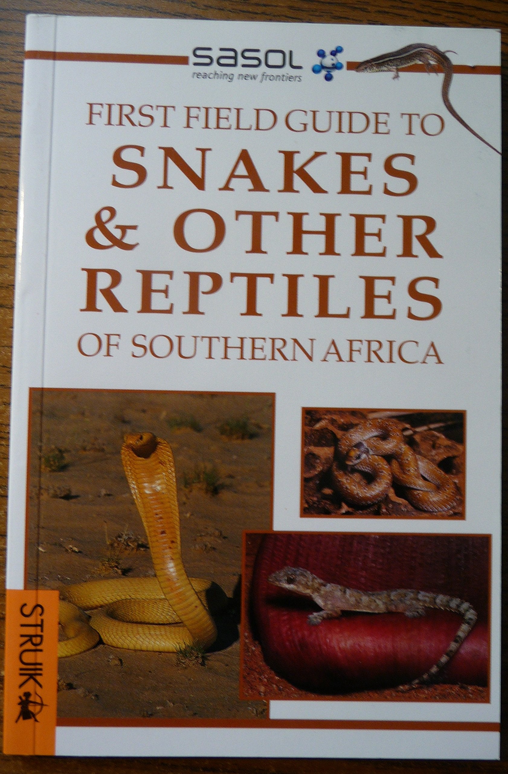 Sasol First Field Guide to Snakes & other Reptiles of Southern Africa Non-fiction