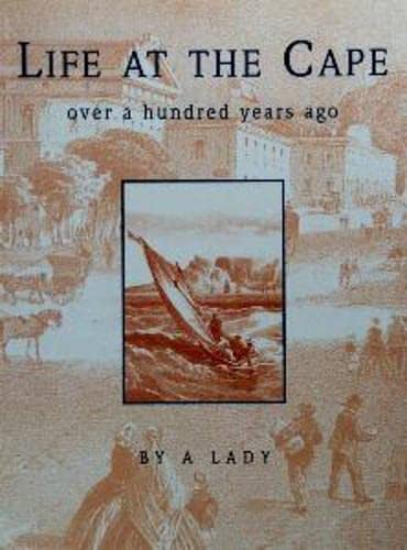 Life at the Cape: Over 100 Years Ago Leisure, Home & Garden