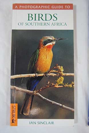 Southern African Birds: A Photographic Guide Travel