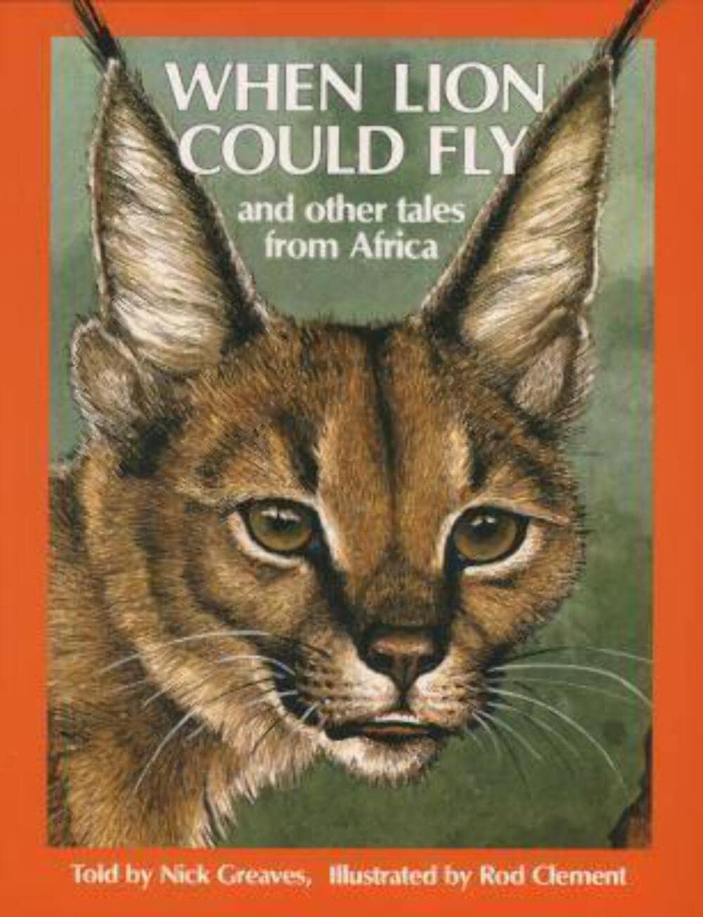 When Lion Could Fly and other tales from Africa Novels & Short Stories