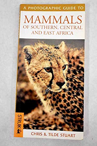 A Photographic Guide to Mammals of Southern, Central, East Africa Natural Sciences