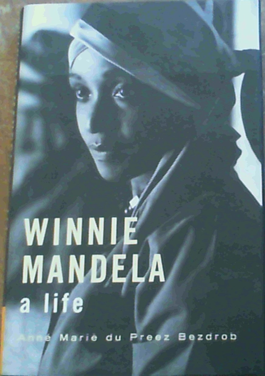 Winnie Mandela: A life: A Life book