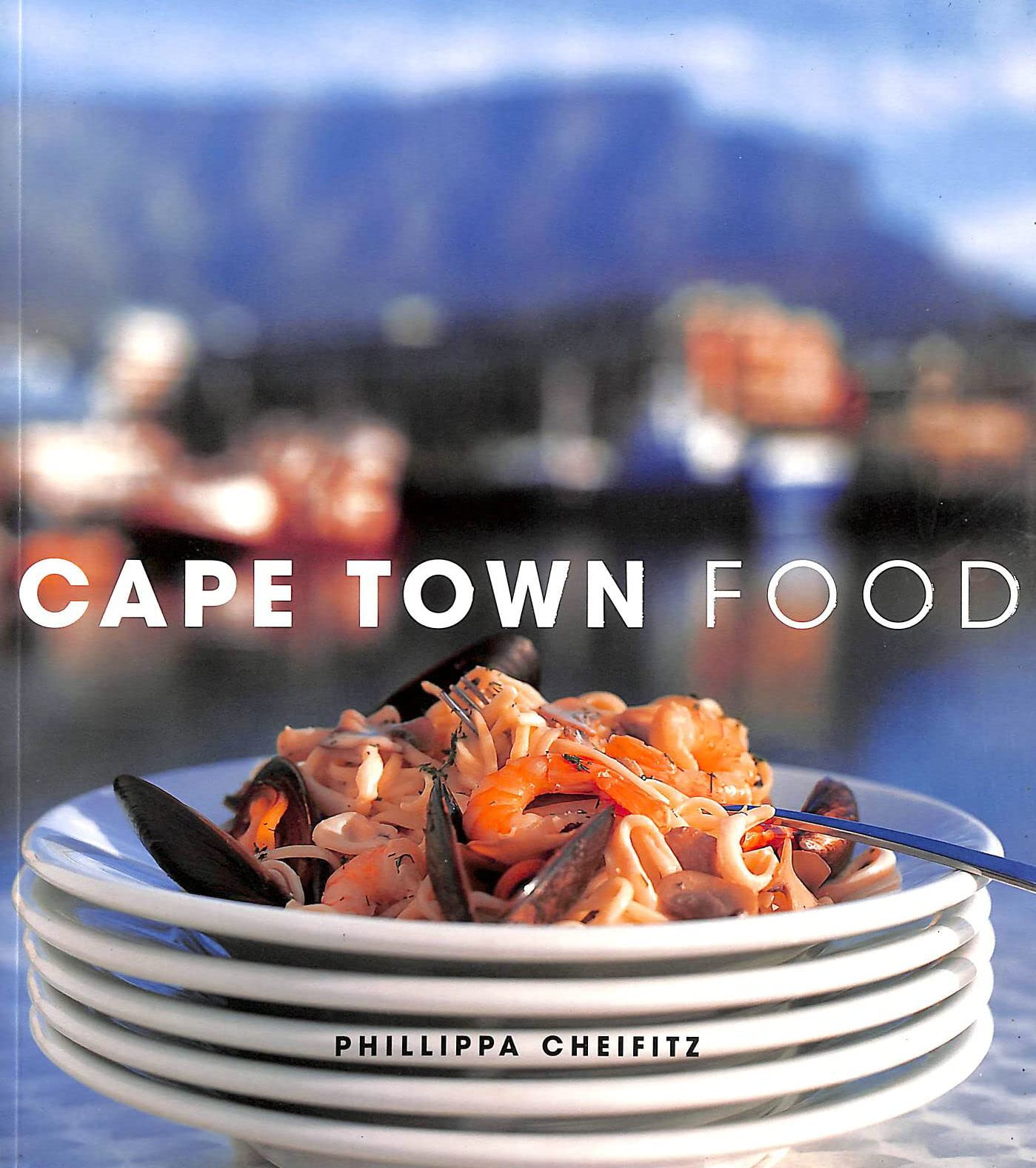 Cape Town Food: Way We Eat in Cape Town Today Travel Guides