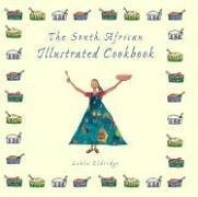 The South African Illustrated Cookbook Cooking & Enjoying