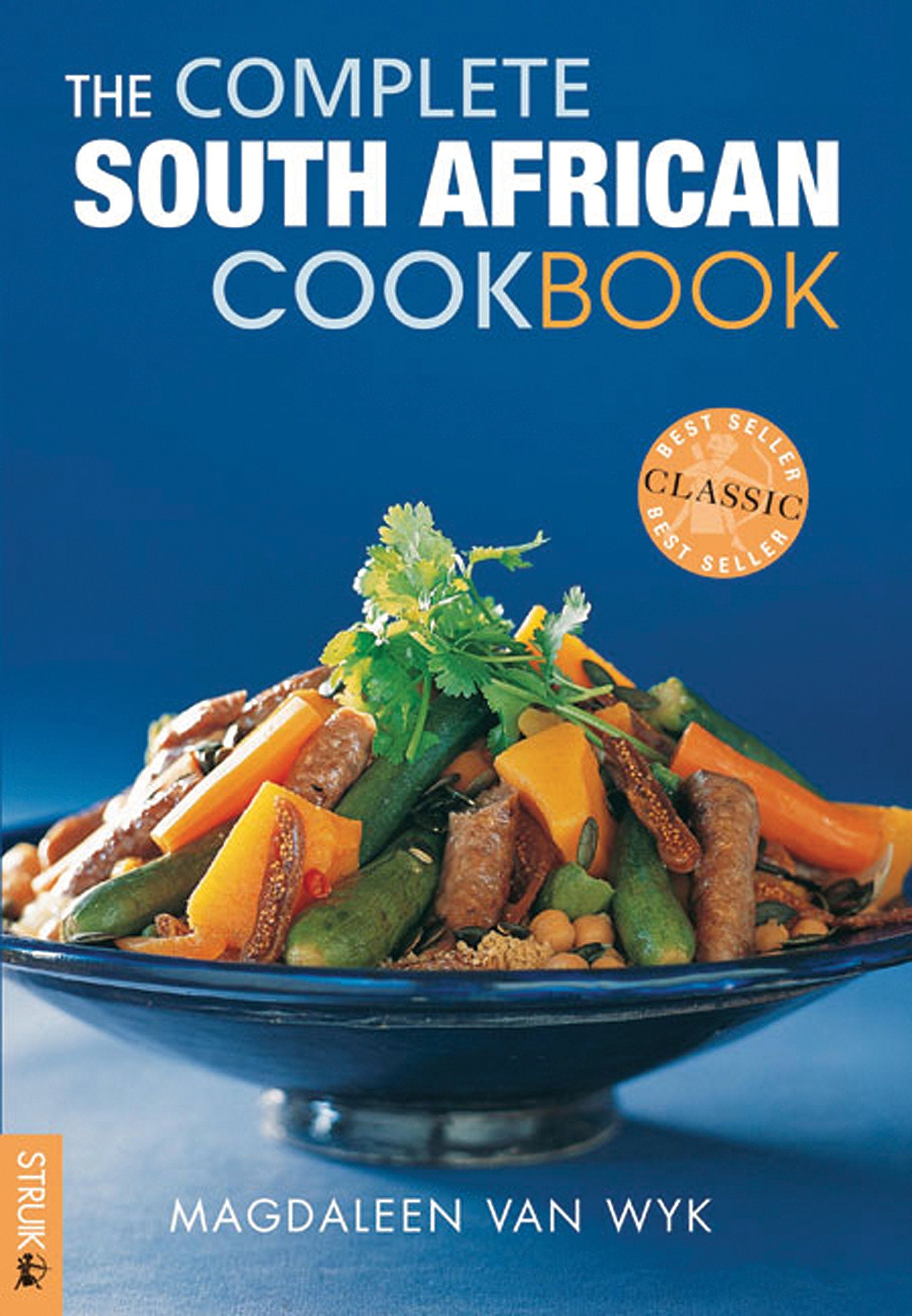 The Complete South African Cookbook Cooking & Enjoying
