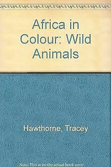 Africa in Colour: Wild Animals book