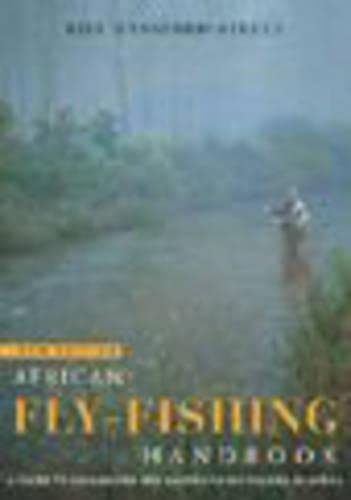 African fly-fishing handbook: A Guide to Freshwater and Saltwater Fly-fishing in Africa Leisure & Fun