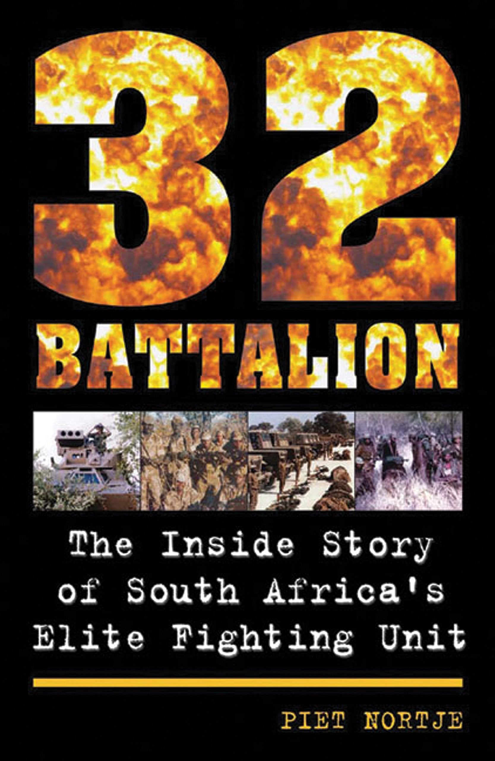 32 Battalion: The Inside Story of South Africa's Elite Fighting Unit Social Sciences