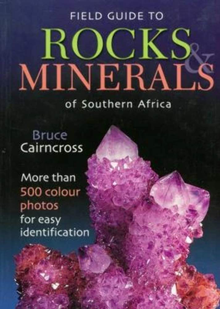 Field Guide To Rocks & Minerals Of Southern Africa book