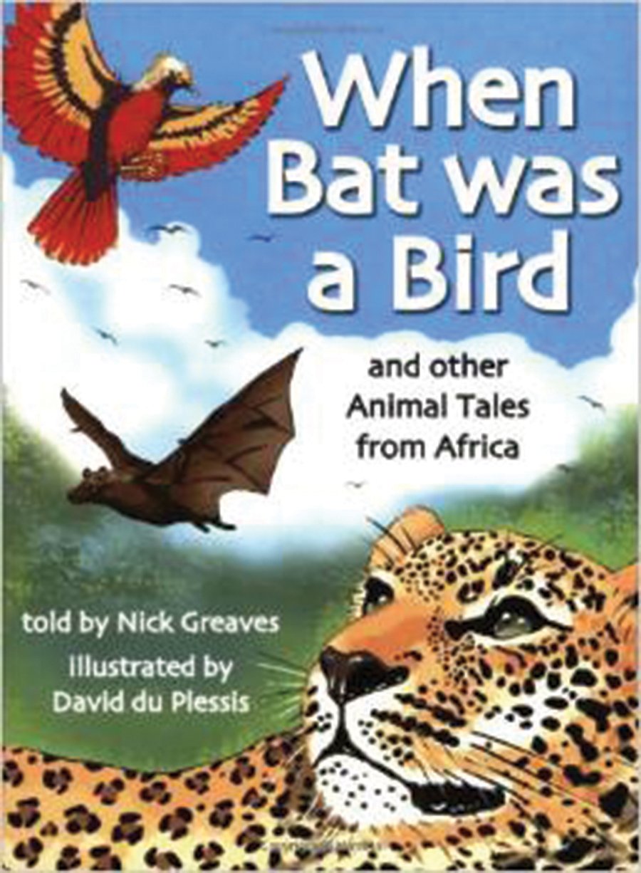 When Bat Was a Bird: And Other Animal Tales from Africa Leisure, Home & Garden