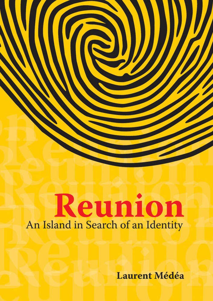 Reunion: An Island in Search of an Identify book