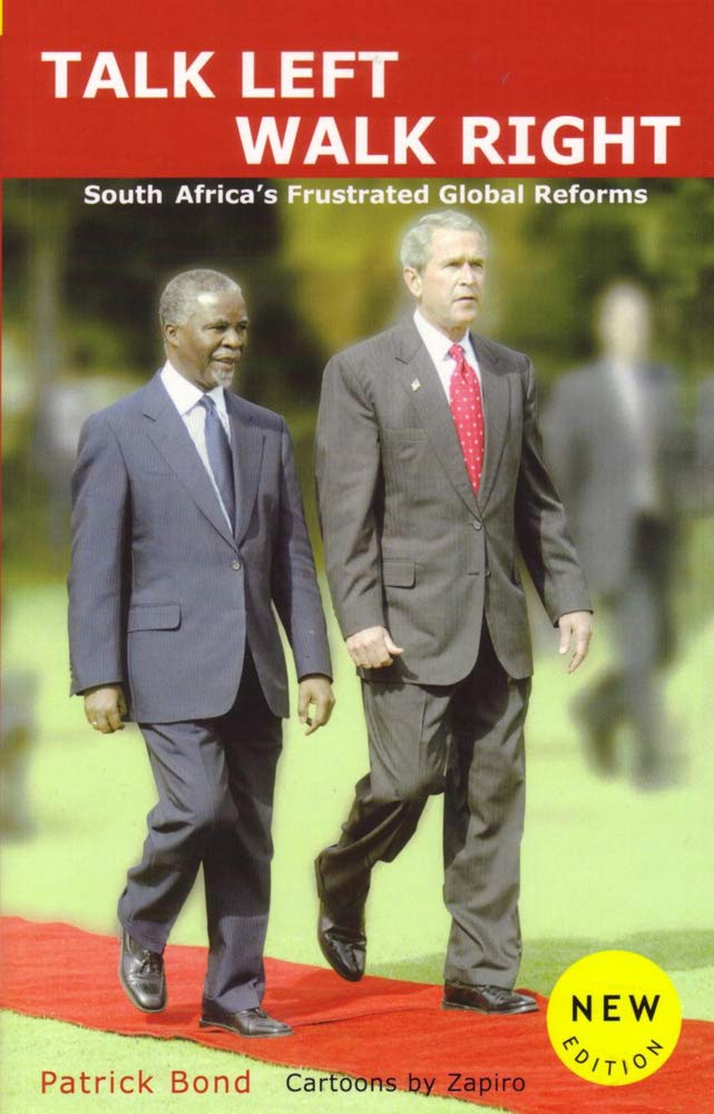 Talk Left, Walk Right: South Africa's Frustrated Global Reforms Business, Finance & Career