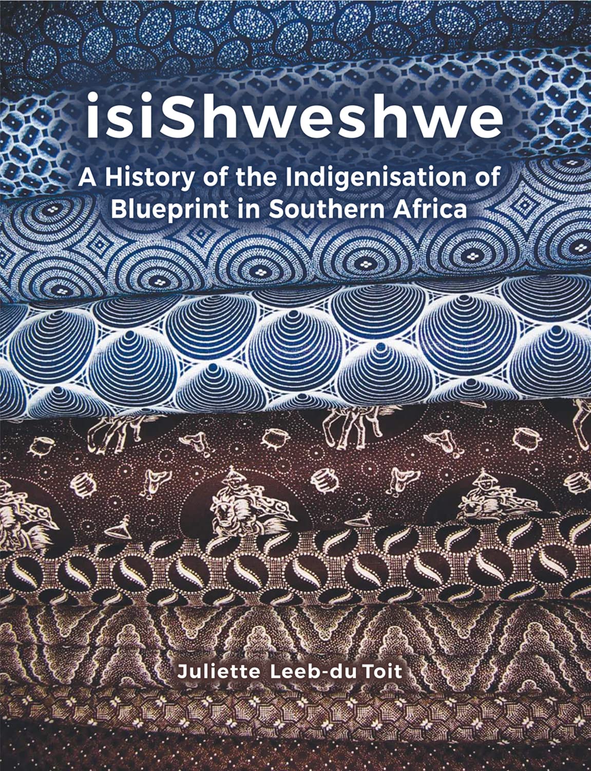 Isishweshwe: A History of the Indigenisation of Blueprint in South Africa Film, Art & Culture