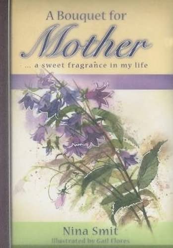 A Bouquet for Mother Gift Book: A Sweet Frangrance in My Life Religion & Esotericism