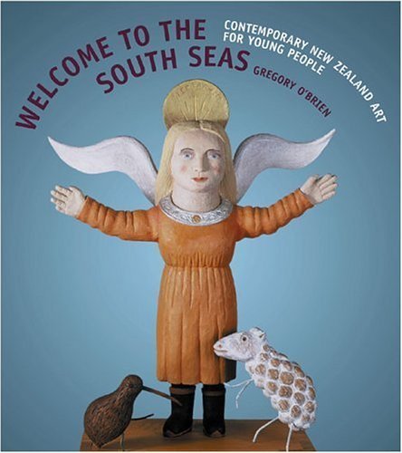 Welcome to the South Seas: Contemporary New Zealand Art for Young People Film, Art & Culture