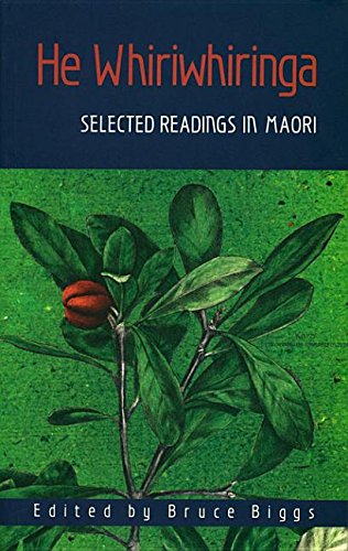 He Whiriwhiringa: Selected Readings in Maori Literature Books
